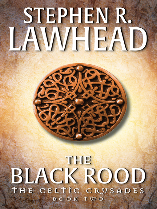 Title details for The Black Rood by Stephen R. Lawhead - Available
